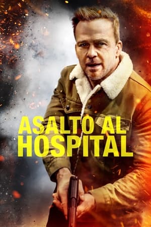 pelicula Asalto al hospital