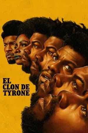 pelicula El clon de Tyrone