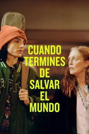 pelicula Cuando termines de salvar el mundo