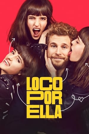 pelicula Loco por ella