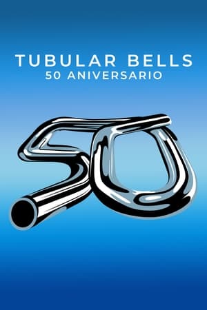 pelicula The Tubular Bells 50th Anniversary Tour Documentary