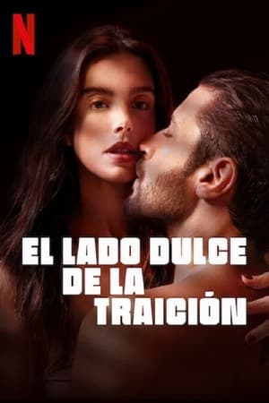 pelicula El lado dulce de la traición