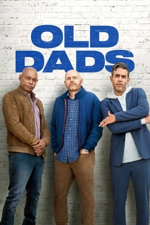 pelicula Old Dads