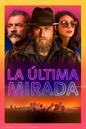 pelicula Last Looks: La última mirada