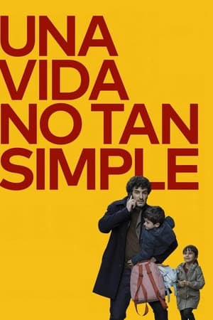 pelicula Una vida no tan simple