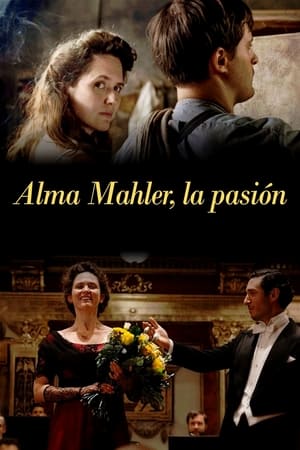 pelicula Alma Mahler, la pasión