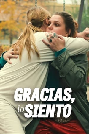 pelicula Gracias, lo siento