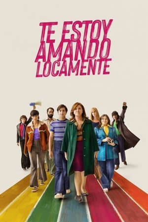 pelicula Te estoy amando locamente