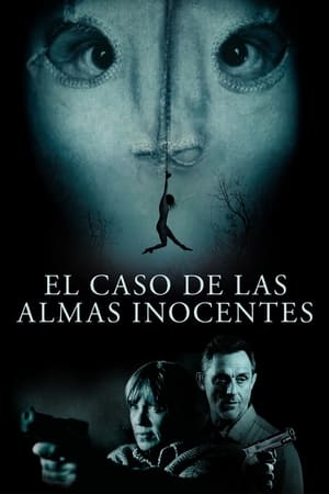 pelicula El caso de las almas inocentes