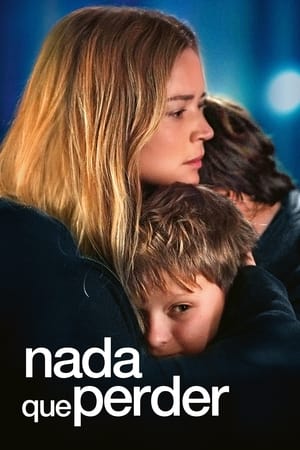 pelicula Nada que perder