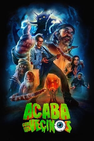 pelicula Acaba con los vecinos