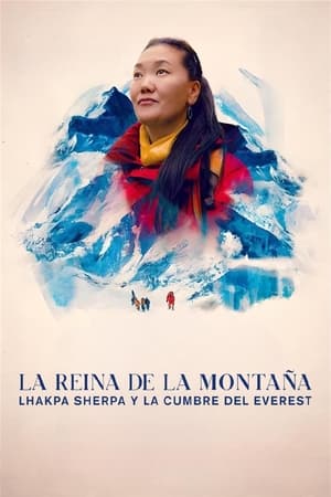 pelicula La reina de la montaña: Lhakpa Sherpa y la cumbre del Everest