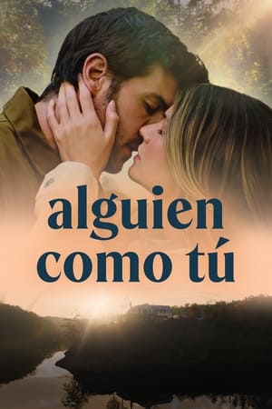 pelicula Alguien como tú