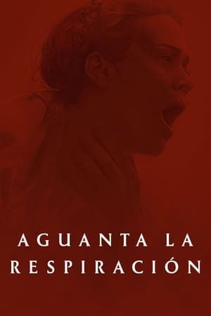 pelicula Aguanta la respiración