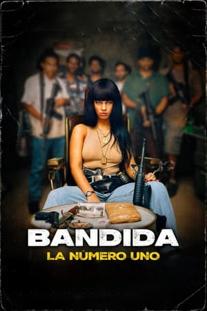 pelicula Bandida: La número uno