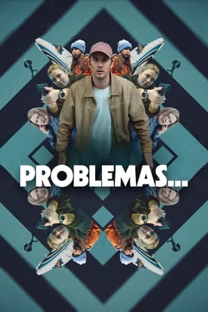 pelicula Problemas…