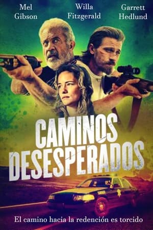 pelicula Caminos desesperados