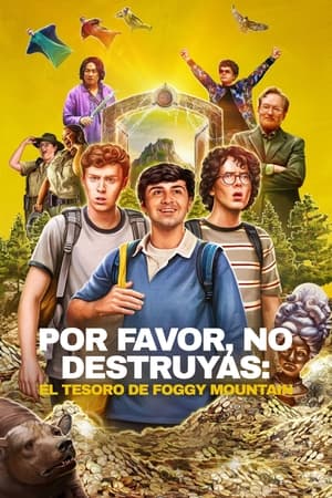 pelicula Por favor, no destruyas: el tesoro de Foggy Mountain